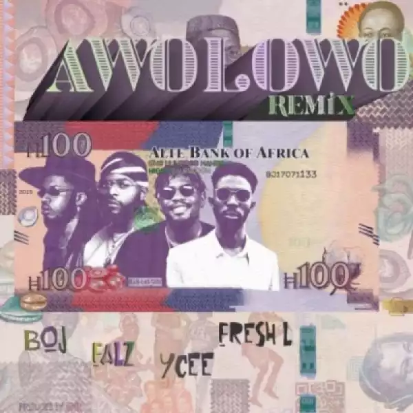 Boj - Awolowo (Remix) ft Falz x Ycee x Fresh L